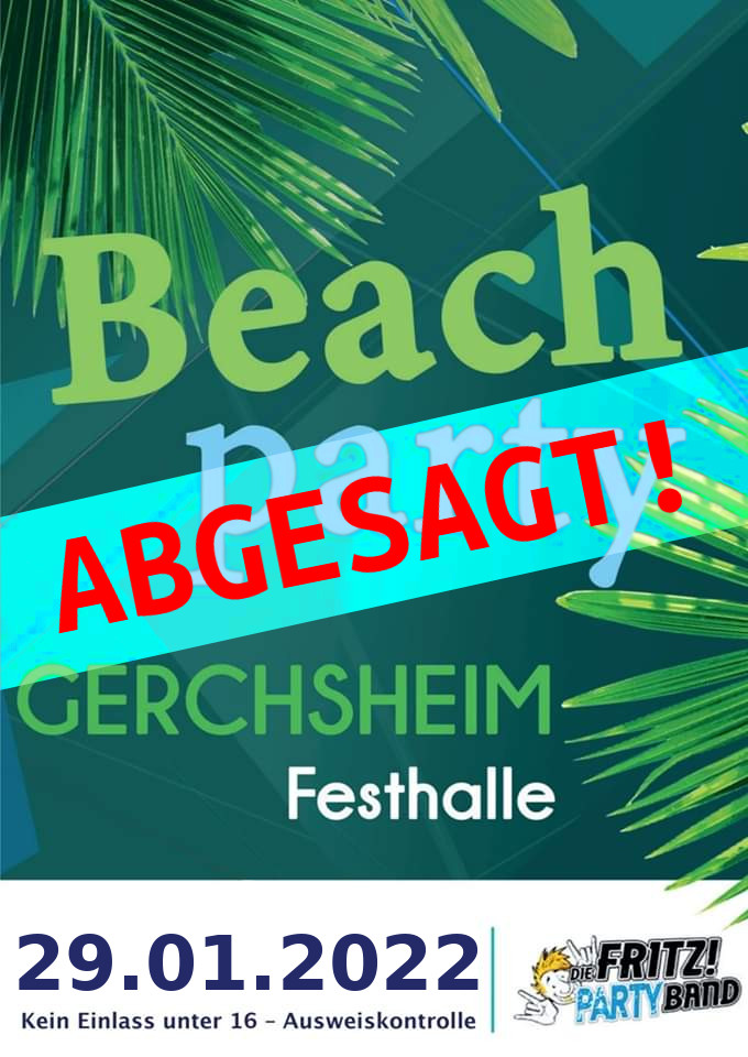 Die Beachparty 2022 in Gerchsheim entfällt leider wegen Corona.